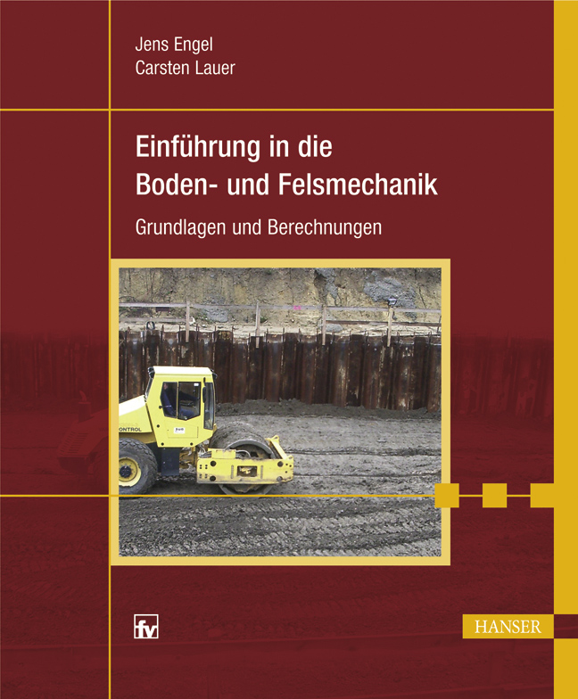 Einführung in die Boden- und Felsmechanik