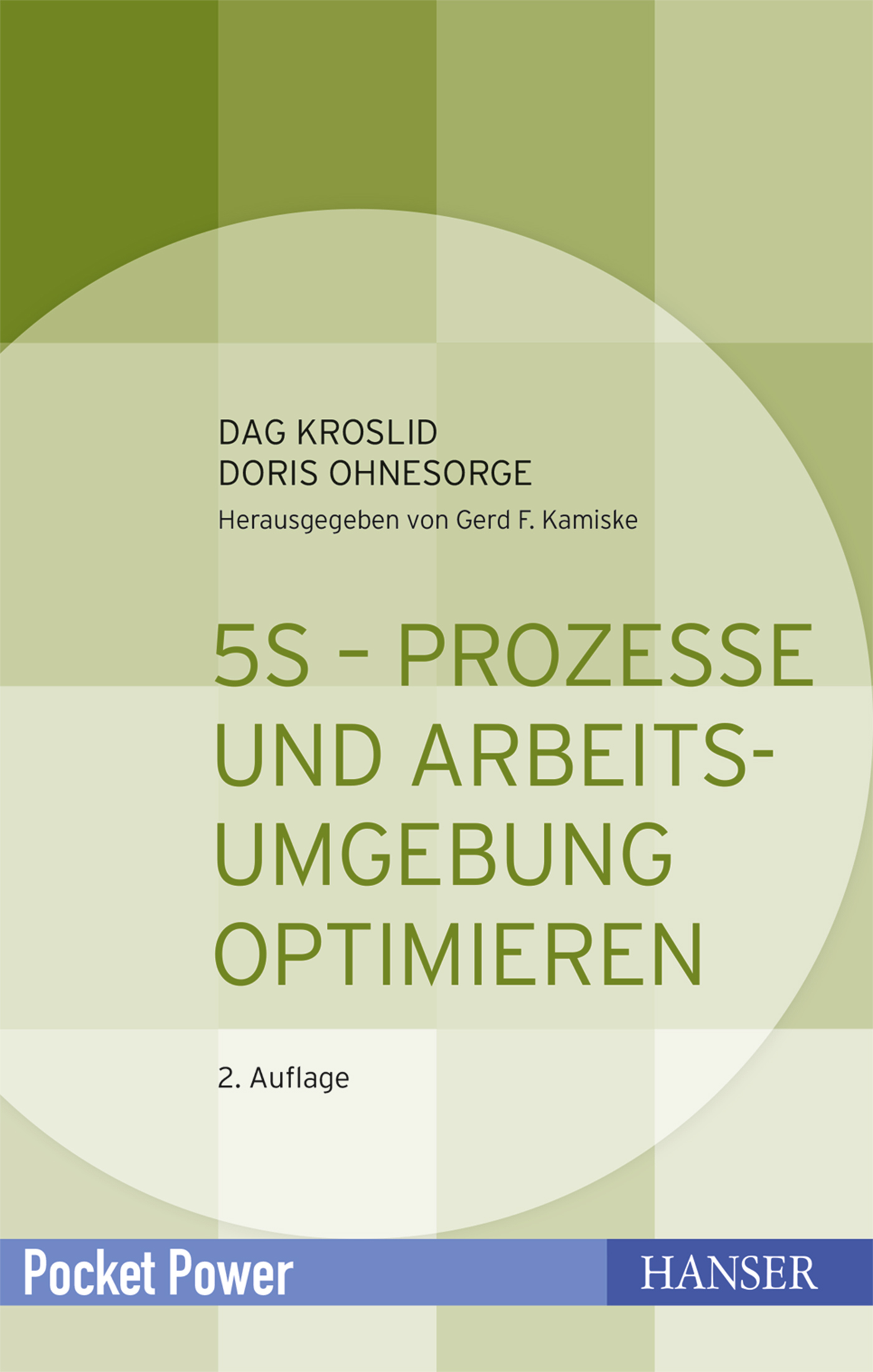 5S - Prozesse und Arbeitsumgebung optimieren