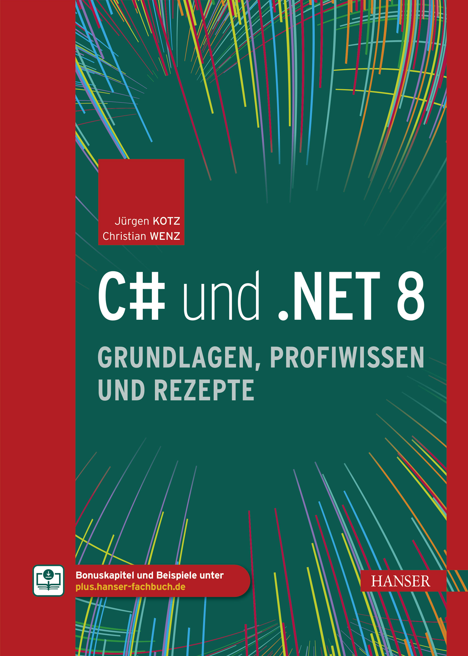 C# und .NET 8 – Grundlagen, Profiwissen und Rezepte