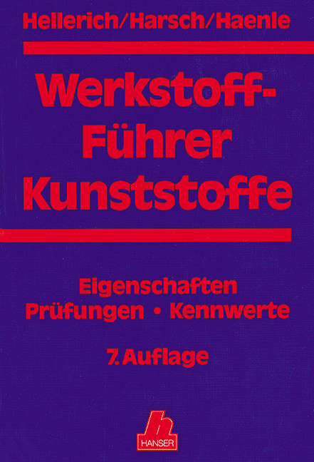 Werkstoff-Führer Kunststoffe