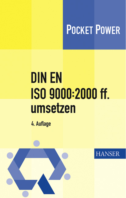 DIN EN ISO 9000:2000 ff. umsetzen