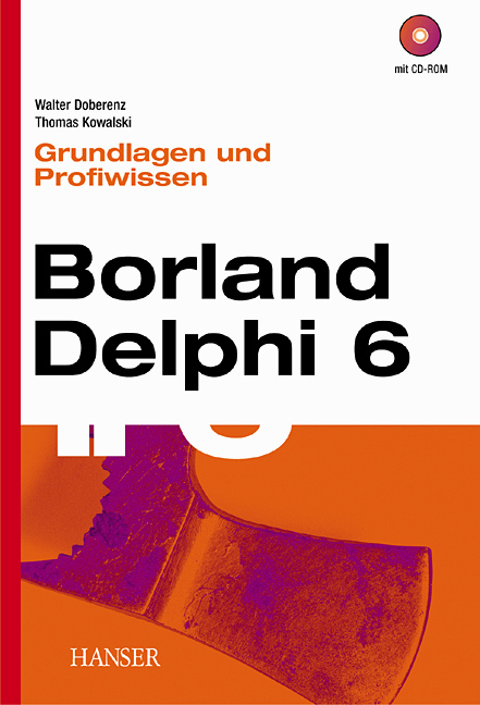 Borland Delphi 6 -- Grundlagen und Profiwissen