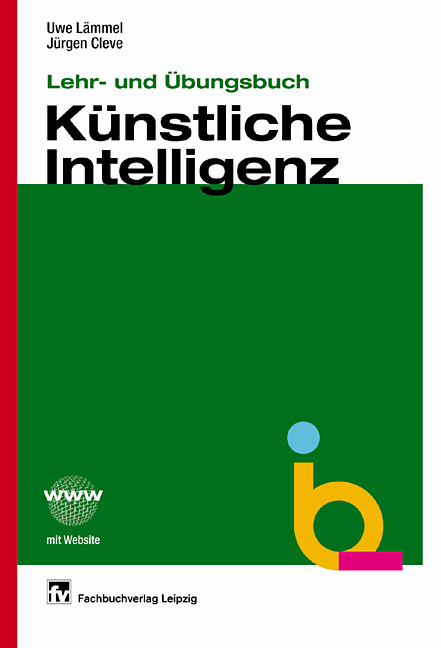 Lehr- und Übungsbuch Künstliche Intelligenz