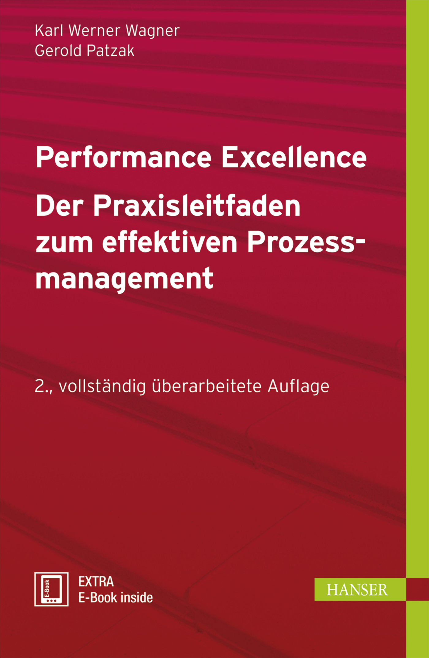 Performance Excellence - Der Praxisleitfaden zum effektiven Prozessmanagement