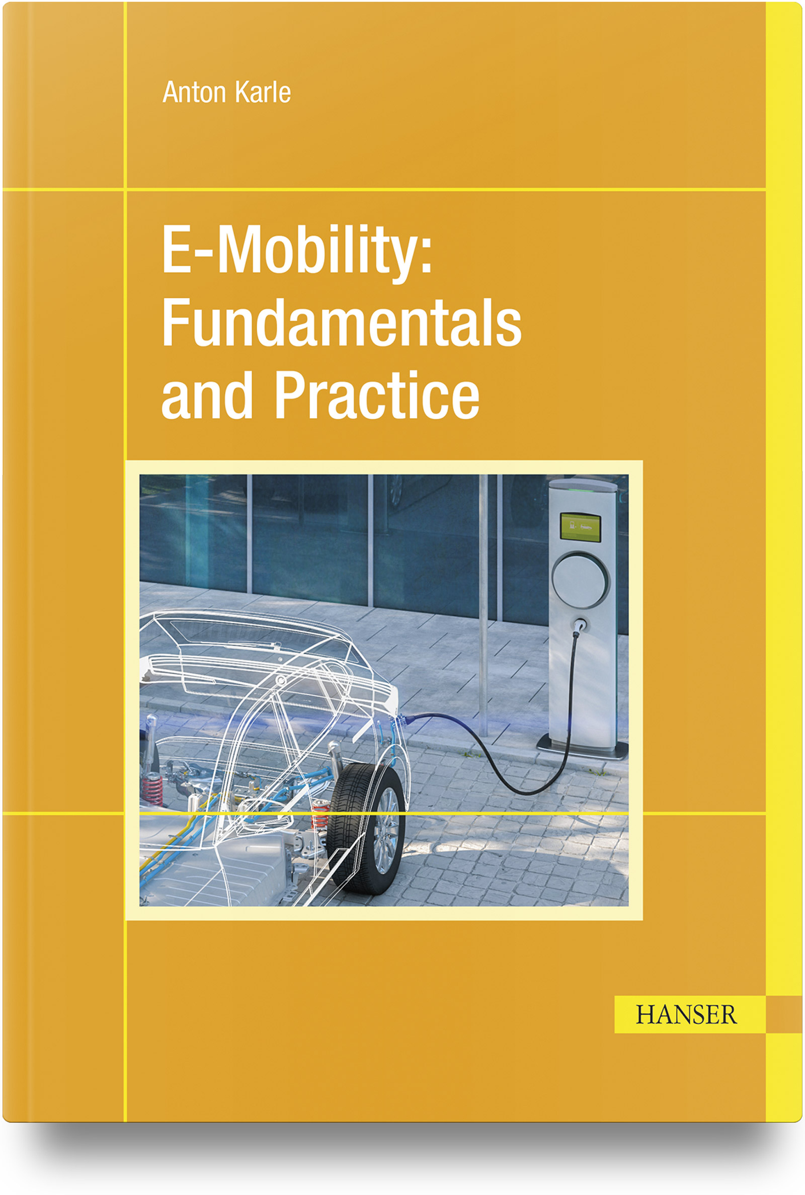 E-Mobility: Fundamentals and Practice
