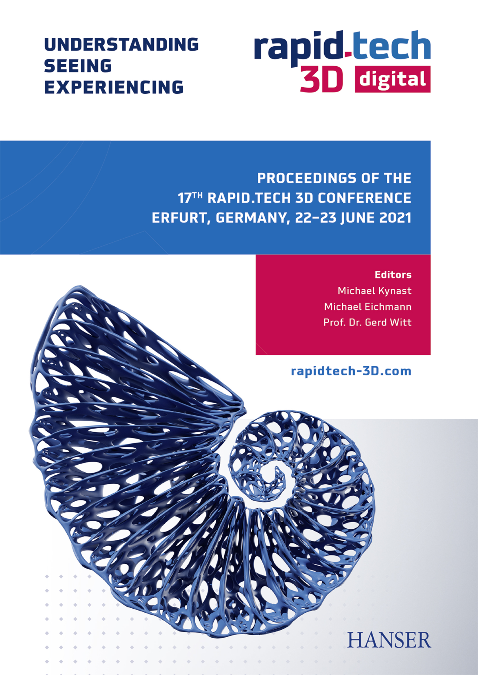 Proceedings of the 17th Rapid.Tech 3D Conference Erfurt, Germany, 22 –23 June 2021
