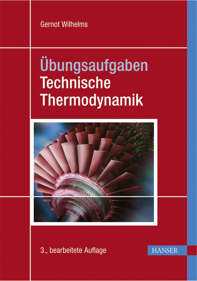 Übungsaufgaben Technische Thermodynamik