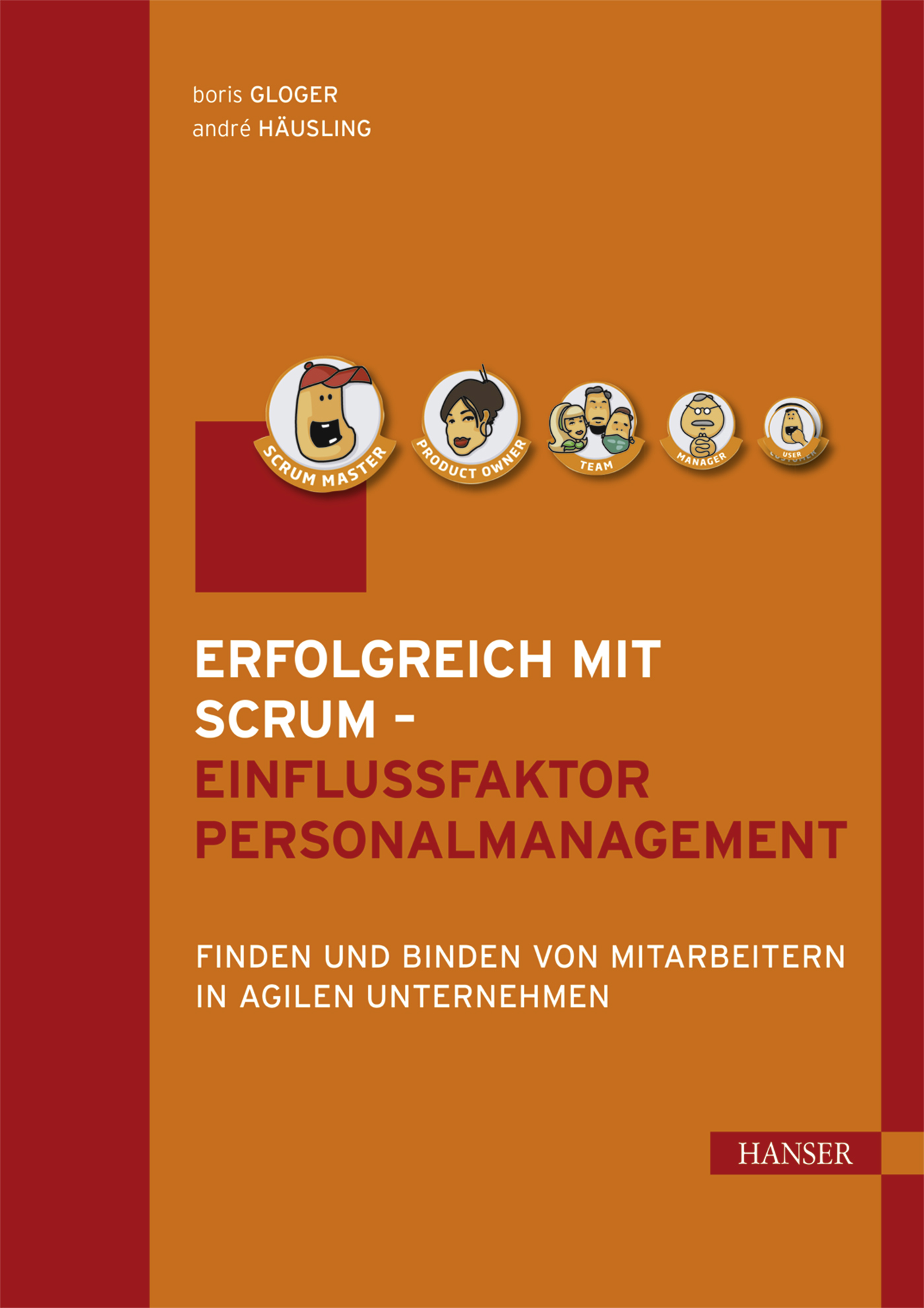 Erfolgreich mit Scrum - Einflussfaktor Personalmanagement