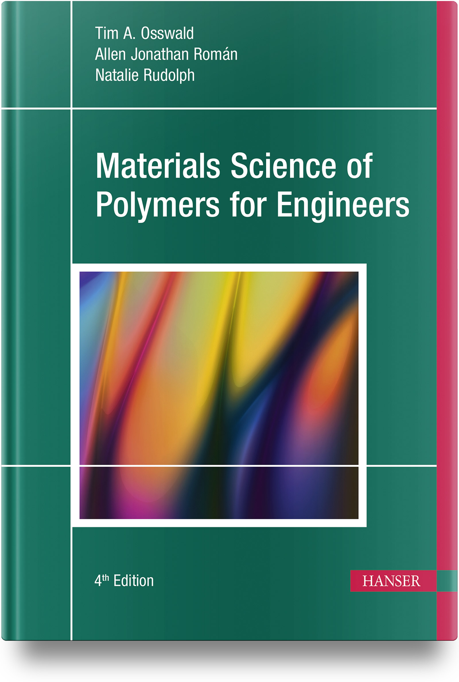 Materials Science of Polymers for Engineers