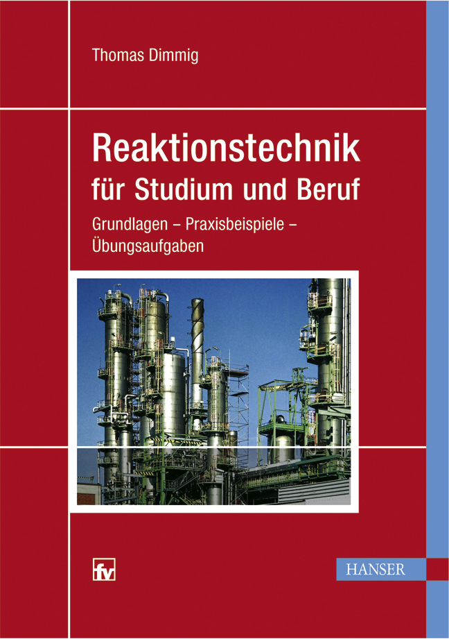 Reaktionstechnik für Studium und Beruf