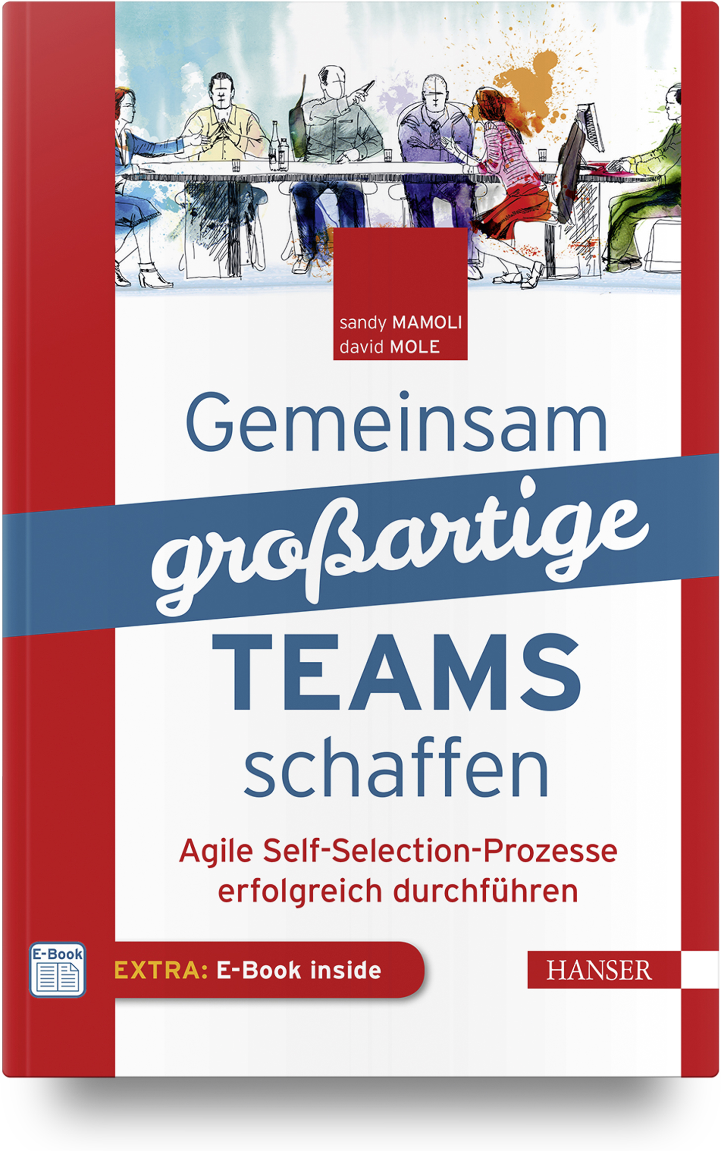 Gemeinsam großartige Teams schaffen