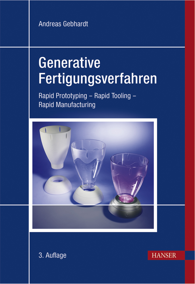Generative Fertigungsverfahren