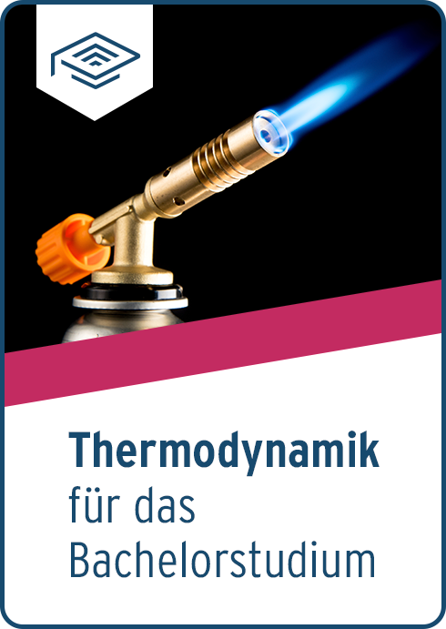 Thermodynamik für das Bachelorstudium | eLearning